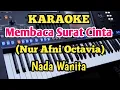 Download Lagu SURAT CINTA(Karaoke)||Nur Afni Octavia - Nada Wanita
