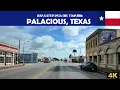 Palacios Texas 4K Drive