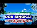 Download Lagu DOA SINGKAT SETELAH SHALAT FARDHU MUDAH DIHAFAL