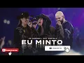 Eu Minto  Us Agroboy Ana Castela Clipe Oficial - Eu Minto  Us Agroboy Ana Castela Clipe Oficial