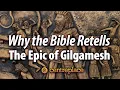Download Lagu Why the Bible Retells the Epic of Gilgamesh
