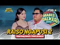 Lagu RAISO NGAPUSI 2 - NDARBOY GENK feat. TIARA AMORA (Official Live Music)