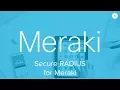 Secure RADIUS for Meraki