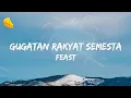 Download Lagu Gugatan Rakyat Semesta - Feast (Lyric Video)