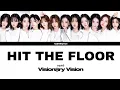Download Lagu TripleS (Visionary Vision) - Hit The Floor Lyrics (Color Code Lyrics)