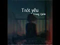 Download Lagu Trót yêu - Trung Quân (lyric video)
