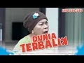Mak Suha Syok Saat Tahu Dibohongin Sama Dadang | DUNIA TERBALIK EPISODE 338-339 PART 1