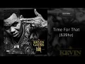 Kevin Gates - Time For That (639hz)