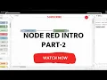 Node-Red Introduction How to work with node-red Part-2