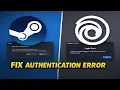 How to Fix Steam or Ubisoft Authentication Error