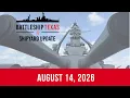 Battleship Texas Update - August 14 2026