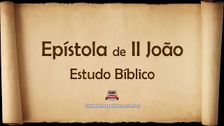 2 Epístola de João - Estudo Bíblico
