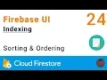 Firebase FirestoreUI Indexing for Sorting and Ordering