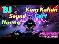 Download Lagu DJ CEK SOUND 💃 FULL BASS 🔥 HOREG YANG KALIAN CARI 🤣 MP3