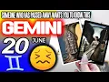 Gemini SOMEONE WHO HAS PASSED AWAY WANTS YOU TO KNOW THIS horoscope for today JUNE 20 2026