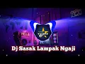 Download Lagu DJ SASAK TERBARU~JUMPRING BAND LAMPAK NGAJI //SOUND KANE SELOW BASS (REVERB)