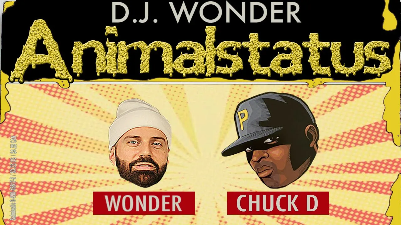 DJ Wonder Presents: AnimalStatus Episode 264 (Featuring Chuck D)