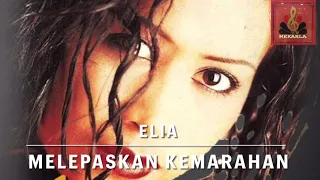 melepaskan kemarahan elia by saari amri