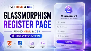 Build a Modern Glassmorphism Register Page using HTML CSS Step-by-Step Tutorial