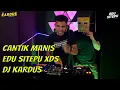 Download Lagu Cantik Manis - Edu Sitepu XDS dan DJ Kardus