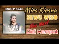 Download Lagu MIRA KIRANA (the next Didi Kempot) - SEWU WISO | radio promo