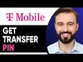 How To Get Transfer PIN From T-Mobile 2026