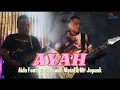 Download Lagu Ayah - Aida Featuring Ipung Power Metal \u0026 Mr Jepank (Official Music Video)