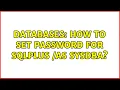 Databases How to set Password for sqlplus as sysdba 2 Solutions