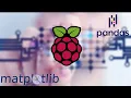 10 Matplotlib Pandas On Raspberry PI Installation