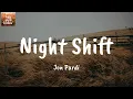 Night Shift - Jon Pardi (Lyrics)