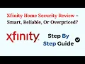 Xfinity Home Security Review 2026 - Smart Reliable Or Overpriced