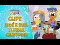 Download Lagu Noé e sua turma Cartoon - Clipes Animados