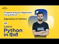 Python Tutorial For Beginners Free Course Operators in Python Entri Elevate Hindi