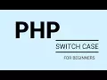 PHP Tutorial Switch Case