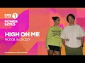 HIGH ON ME - Rossi. & Jazzy | BBC Radio 1 POWER INTRO