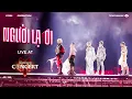 Download Lagu Người Lạ Ơi - BB Trần, (S)TRONG Trọng Hiếu, Neko Lê, Thanh Duy, S.T Sơn Thạch | LIVE AT CONCERT
