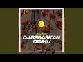 Download Lagu DJ BEBASKAN DIRIKU (INS)