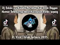 Download Lagu DJ ASMARA KERINDUAN - DJ SELALU KUCOBA PERTAHANKAN STYLE REGGAE VIRAL TIKTOK TERBARU 2025