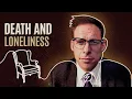Death And Loneliness with Mortician Victor M Sweeney and Philosophy Professor Axel Seemann