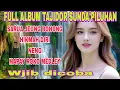 Lagu FULL ALBUM TAJIDOR SUNDA PILIHAN FILY KURCACI
