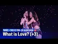 251122 TWICE - FANCY, What is Love?, YES or YES, Dance the Night Away |＜THIS IS FOR＞ IN KAOHSIUNG