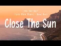 Download Lagu Close The Sun - The Fat Rat | Lyric Music Slow Remix Rawi Beat