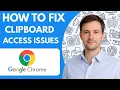 How To Fix Google Chrome Clipboard Access Issues Full Guide 2026 Step By Step