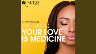 your love is medicine original mix