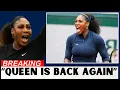 Download Lagu SERENA WILLIAMS’ COMEBACK: The TENNIS World Is Going Wild!🫨