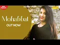 Lagu Mohabbat | Tarun Panchal | Aanchal Kaur | New Hindi Song 2021 | Sonotek Punjabi