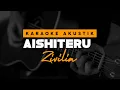 Download Lagu Aishiteru - Zivilia ( Karaoke Akustik )