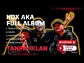 Download Lagu NDX AKA FULL ALBUM TRESNOTEKANE MATI, NEMEN, NGERTENONO ATI, PIWALES TRESNO, JARANGOYANG TANPA IKLAN