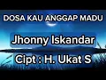 Download Lagu DOSA KAU ANGGAP MADU KARAOKE ORIGINAL