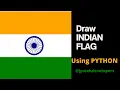 Indian FLAG using Python Turtle Independence day Status 15 August status jpwebdevelopers